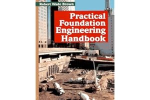 Practical Foundation Engineering Handbook