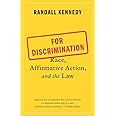 For Discrimination: Race, Affirmative Action, and the Law