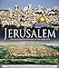Jerusalem: The Illustrated History of the Holy City