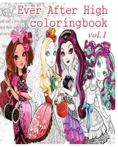 Ever After High Coloring Books: Coloring Book VoL.1: stress Relieving coloring book