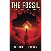The Fossil: Science Fiction Thriller (Secrets of Mars)