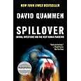 Spillover: Animal Infections and the Next Human Pandemic