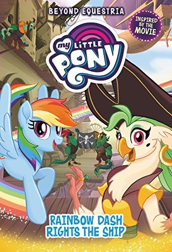 Rainbow Dash Rights the Ship (My Little Pony: Beyond Equestria, 4)