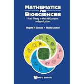 Mathematics For Biosciences: From Theory To Worked Examples And Applications