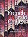 French Braid Quilts: 14 Quick Quilts with Dramatic Results by Jane Hardy, Arlene Netten