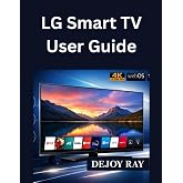 LG Smart TV User Guide: Full Setup Instructions, and How to Fix Common Issues