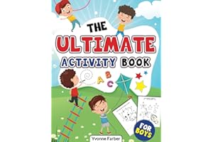 The Ultimate Activity Book for Boys: Preschool Workbook with Letters, Numbers, Pre Writing, Puzzles and Much More - Perfect t