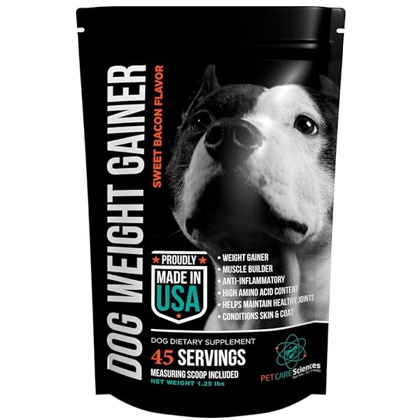 PET CARE SCIENCES – 45 SERVINGS OF DOG WEIGHT GAINER – WEIGHT GAIN SUPPLEMENTS FOR DOGS – CANINE AND DOG MUSCLE BUILDER – MADE IN THE USA