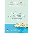 Travels with Epicurus: A Journey to a Greek Island in Search of a Fulfilled Life