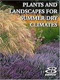 Plants And Landscapes For Summer-dry Climates Of The San Francisco Bay Region by 