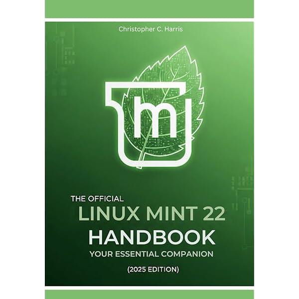 Amazon.com: Linux Mint 22: Desktops and Administration