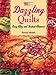 Dazzling Quilts: Easy Glitz and Instant Glamour by Pamela Mostek
