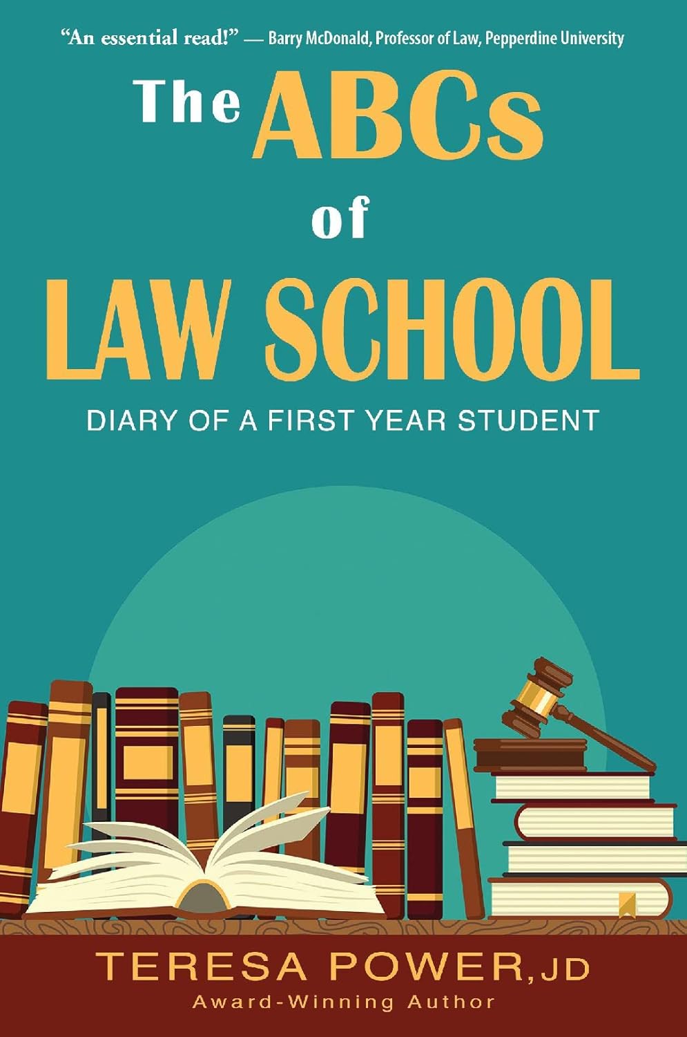 Legal Self-Help - The ABCs of Law School: Diary of a First Year Student