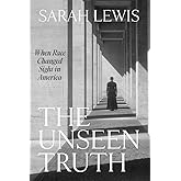 The Unseen Truth: When Race Changed Sight in America