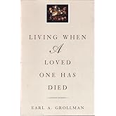 Living When a Loved One Has Died: Revised Edition