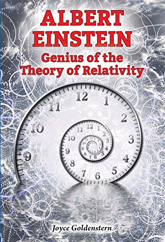 Albert Einstein: Genius of the Theory of Relativity (Genius Scientists and Their Genius Ideas)