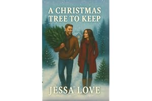 A Christmas Tree to Keep: A Sweet Christmas Romance About Second Chances and Small Town Love (Maplebridge Holiday Romance)