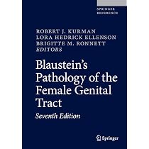 Blaustein's Pathology of the Female Genital Tract (Springer ...
