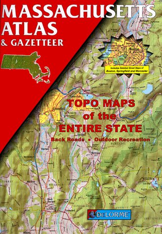 Massachusetts Atlas & Gazetteer by DeLorme Mapping Company