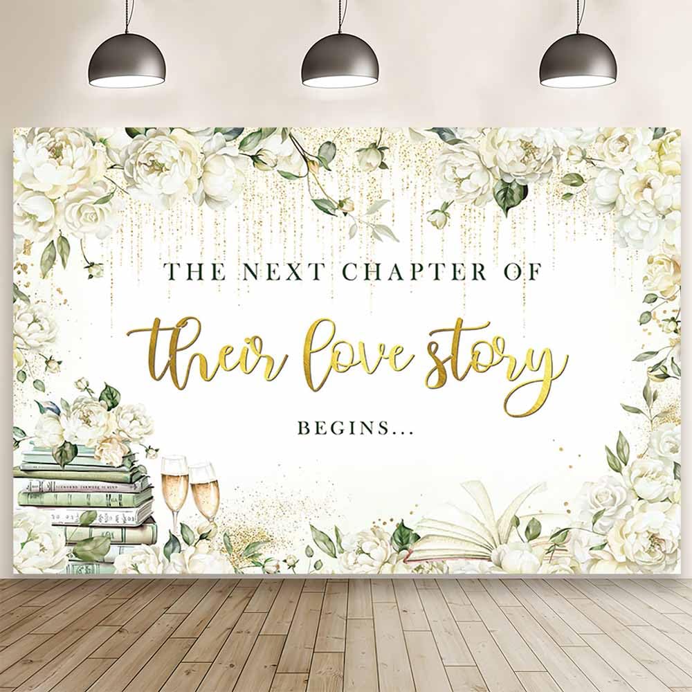 Photo 1 of MEHOFOND 7x5ft White Floral Wedding Backdrop The Next Chapter of Their Love Story Begins Photography Background Flower Book Bridal Shower Decor Champagne Dripping Glitter Engagement Banner Photo Props