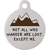 dogIDSPersonalized Circle Dog Identification Tag, Not All Who Wonder are Lost, Made in USA, Heavy Duty, Single Sided ID Tag - Mountain on Stainless Steel, Large, 1 1/4 in