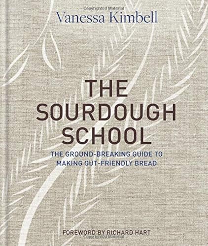 Download The Sourdough School: The ground-breaking guide to making gut-friendly bread PDF