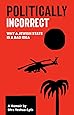Politically Incorrect: Why a Jewish State Is a Bad Idea