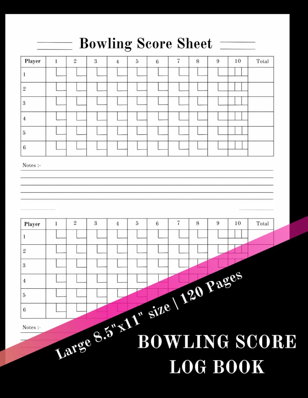 Bowling Score Notebook: Scoring Pad for Bowlers | Game Record Keeper Notebook | Bowling Team Score Book | Strike Spare Bowling Score Keeper | Score Cards 8.5
