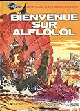 Bienvenue sur Alflolol (Valérian, agent spatio-temporel) (French Edition) by
