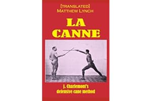 LA CANNE: J. Charlemont's defensive cane method