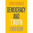 Democracy and Truth: A Short History