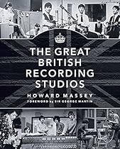The Great British Recording Studios