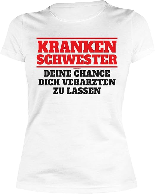 Karneval Faschings Shirt Damen Bekleidung Freizeit Lustige Spruche Krankenschwester Deine Chance Dich Verarzten Zu Lassen Amazon De Bekleidung