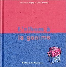 L' album à la gomme