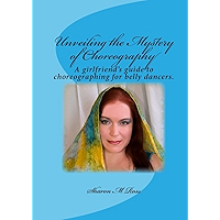 Unveiling the Mystery of Choreography book cover Unveiling the Mystery of Choreography book cover