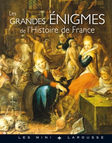 Les  grandes énigmes de l'histoire de France