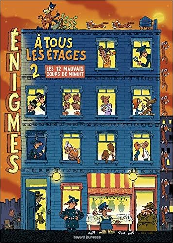 Énigmes à tous les étages T. 2 - Les 12 mauvais coups de minuit, by Paul Martin Énigmes à tous les étages T. 2 - Les 12 mauvais coups de minuit, by Paul Martin