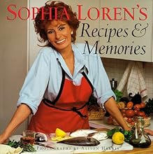 Sophia Loren's Recipes and Memories