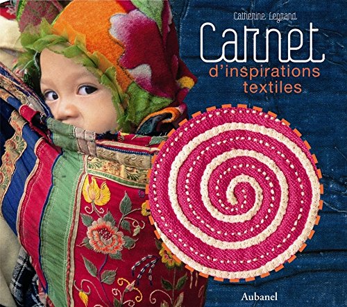 Carnet d'inspirations textiles by Catherine Legrand (Hardcover)