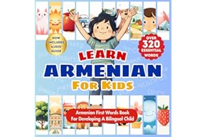 Learn Armenian For Kids: Bilingual Armenian-English Book for Babies, Toddlers, & Children | Beginner Vocabulary for Early Lan