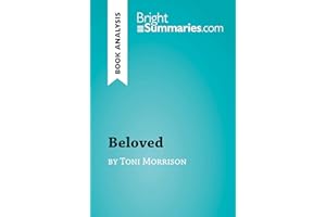 Beloved by Toni Morrison (Book Analysis): Detailed Summary, Analysis and Reading Guide (BrightSummaries.com)