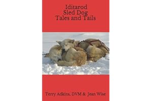Iditarod Sled Dog Tales and Tails