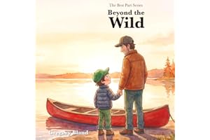 The Best Part: Beyond the Wild