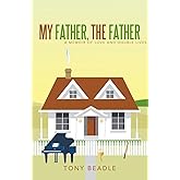 My Father, the Father: a memoir of love and double lives