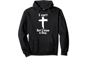 I Cant But I Know A Guy Jesus Cross Vintage Christian Pullover Hoodie for Women Men, Unisex