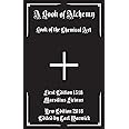 A Book of Alchemy: Book of the Chemical Art