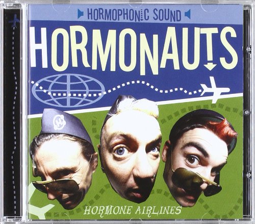 The Hormonauts - Hormone Airlines - Zortam Music