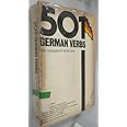 501 German Verbs: Fully Conjugated in All the Tenses in a New Easy-To-Learn Format, Alphabetically Arranged (English and Germ