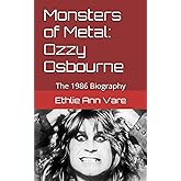 Monsters of Metal: Ozzy Osbourne: The 1986 Biography