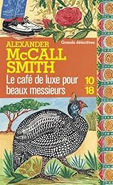 Le  café de luxe pour beaux messieurs